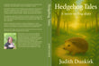 Hedgehog Tales